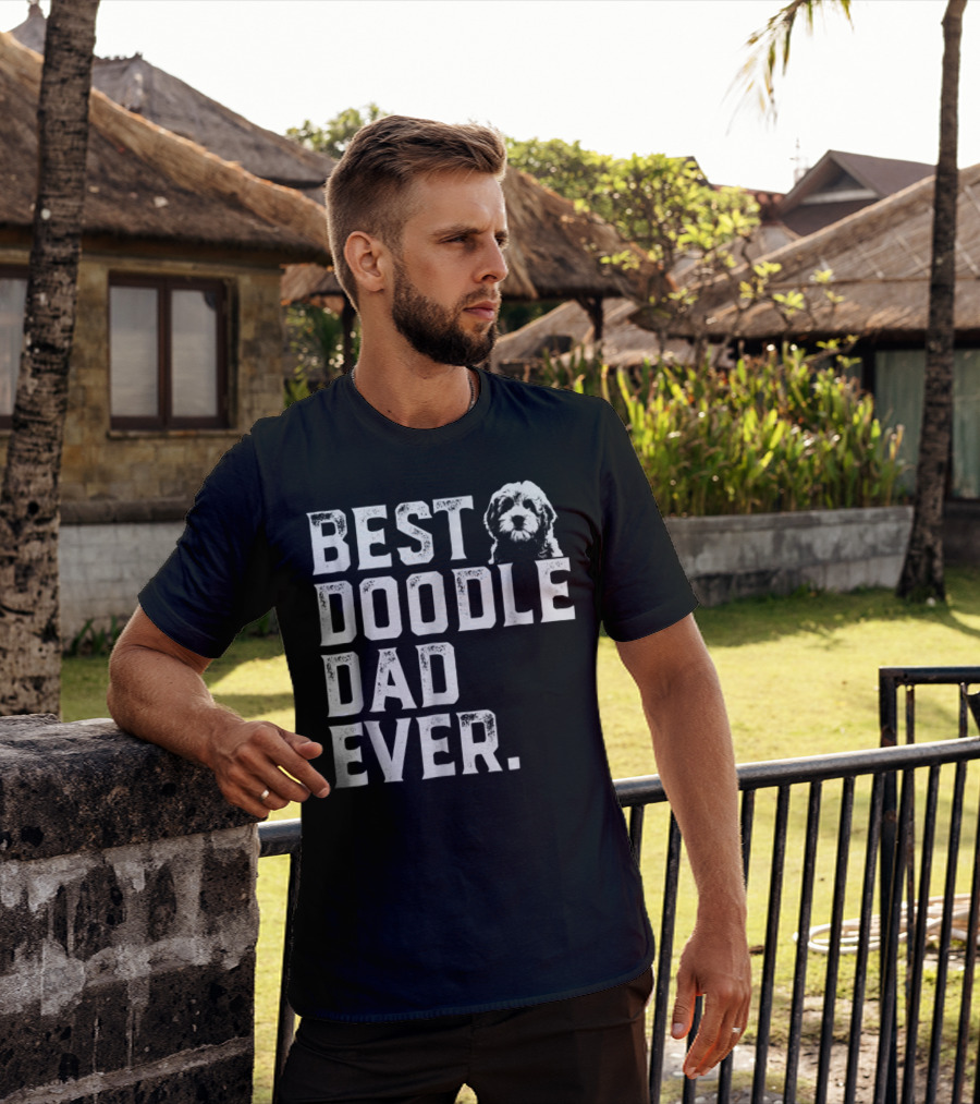 Best Doodle Dad Ever Dog T-Shirt