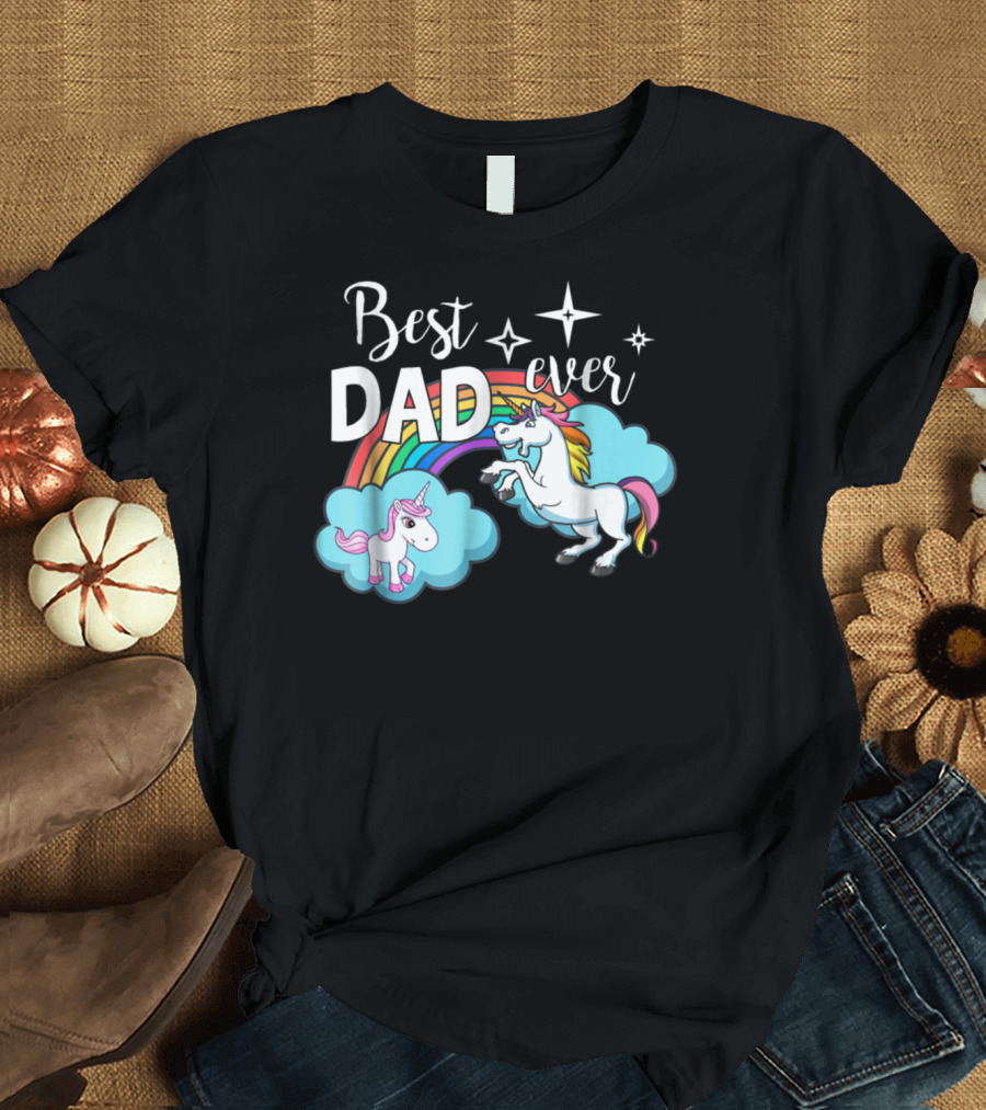 Best Dad Ever Unicorn Rainbow Cloud Stars T-Shirt
