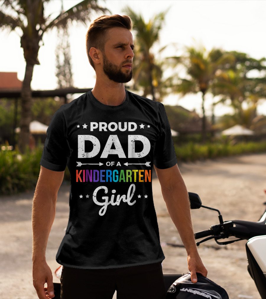 Proud Dad Of A Kindergarten Girl T-Shirt