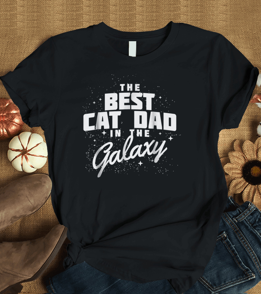 The Best Cat Dad In The Galaxy Men69 Kitten Lover T-Shirt