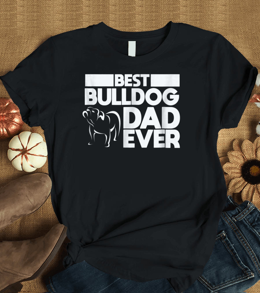 Best Bulldog Dad Ever Boys Frances American24 T-Shirt