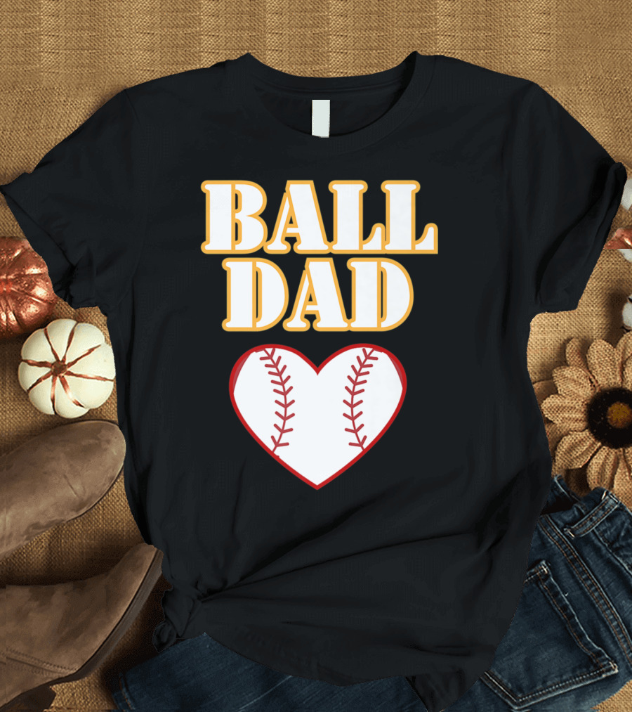 Ball Dad Heart Love Baseball Softball 14 T-Shirt