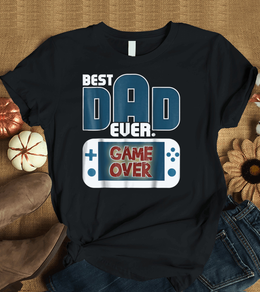 Best Dad Ever Game Over Controller Gaming T-Shirt