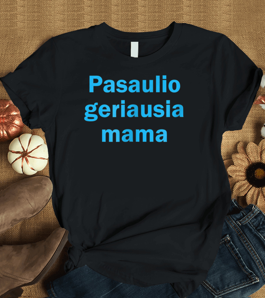 Pasaulio Geriausia Mama Lithuanian World's Best T-Shirt
