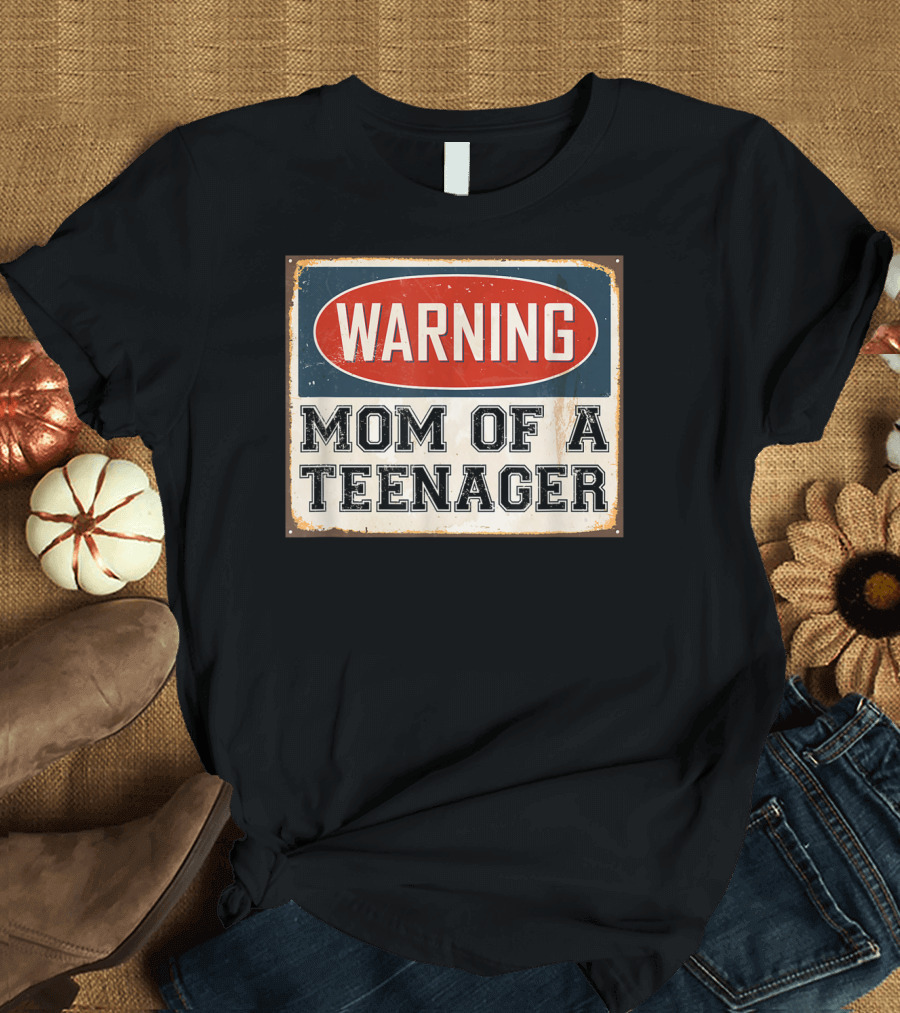 Warning Mom of a Teenager Official Teenager Matching T-Shirt