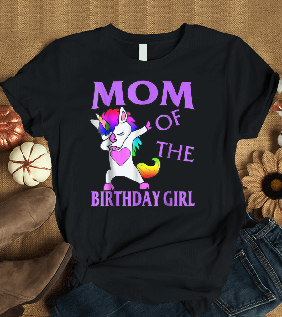 MOM Of The Birthday Girl Dabbing Rainbow Unicorn T-Shirt