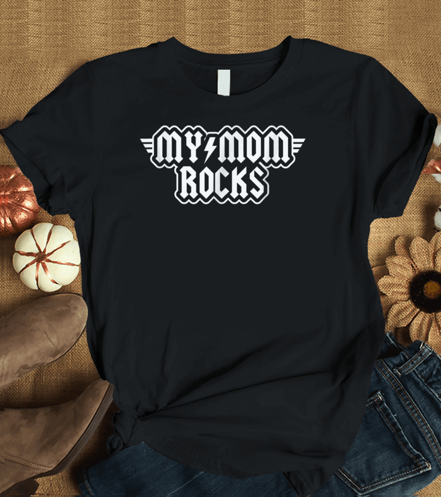 MY MOM ROCKS ACDC T-Shirt