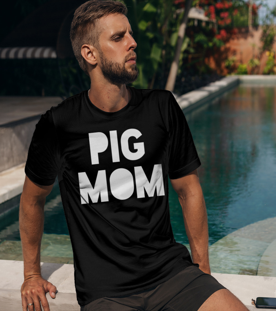 Pig Mom Mother Of Pigs82 T-Shirt