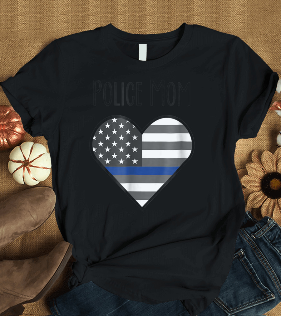 Police Mom Heart Thin Blue Line American Flag T-Shirt