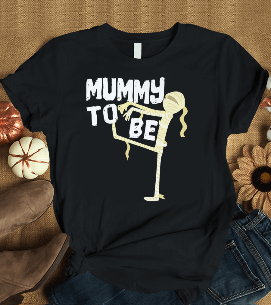 Mummy To Be Pregnancy Halloween First Time Mom Reveal Baby Shower60 T-Shirt