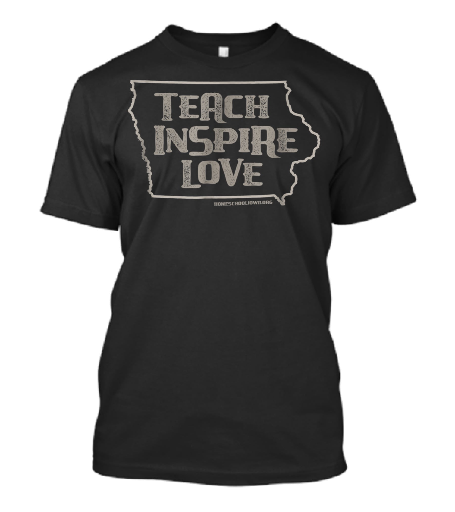 Teach Inspire Love Homeschool Iowa T-Shirt