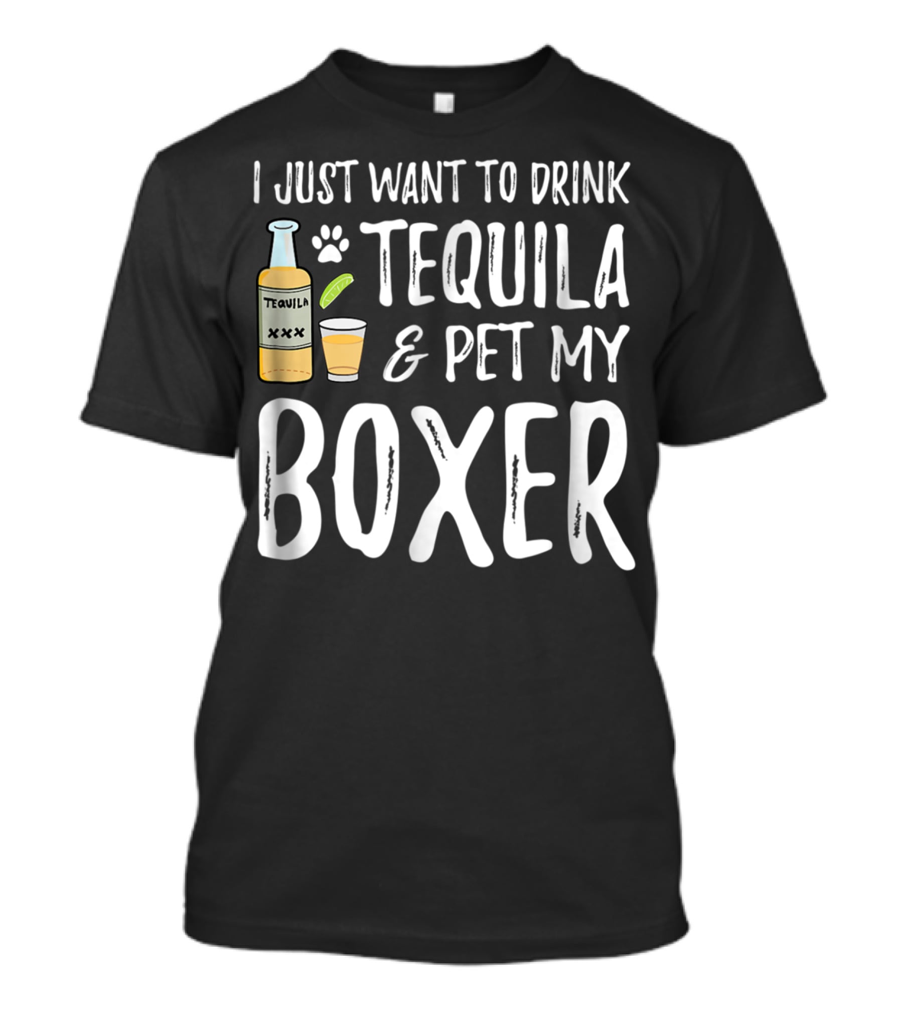 I Just Want To Drink Tequila And Pet My Boxer For Cinco De Mayo Dog Mom T-Shirt