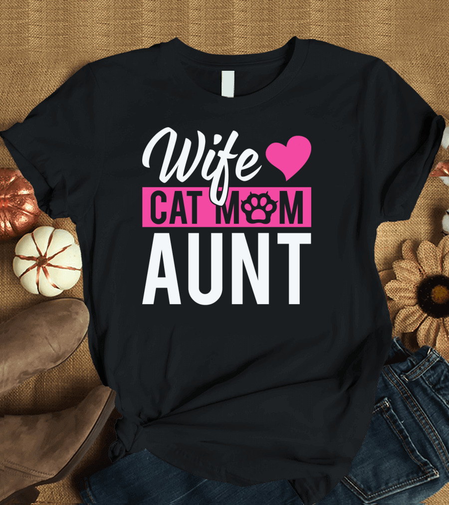 Wife Cat Mom Aunt Heart Paw T-Shirt