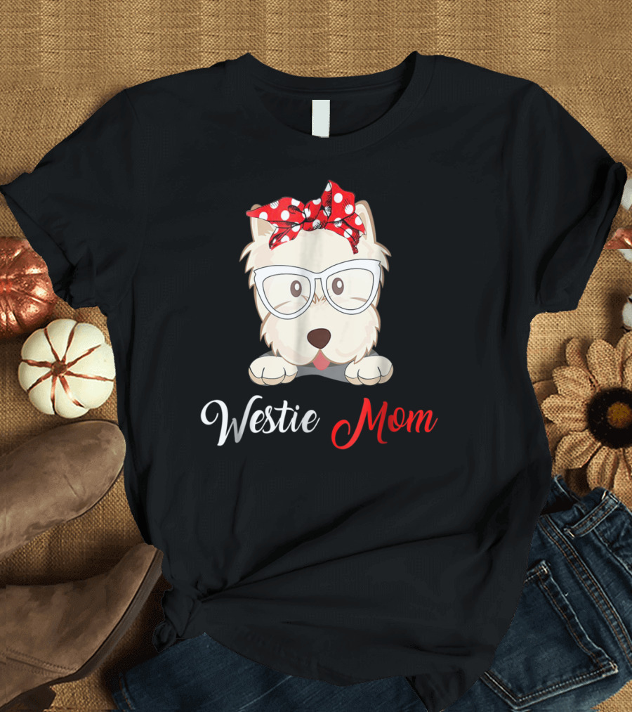 Westie Mom Glasses and Red Bow Dog Mom T-Shirt