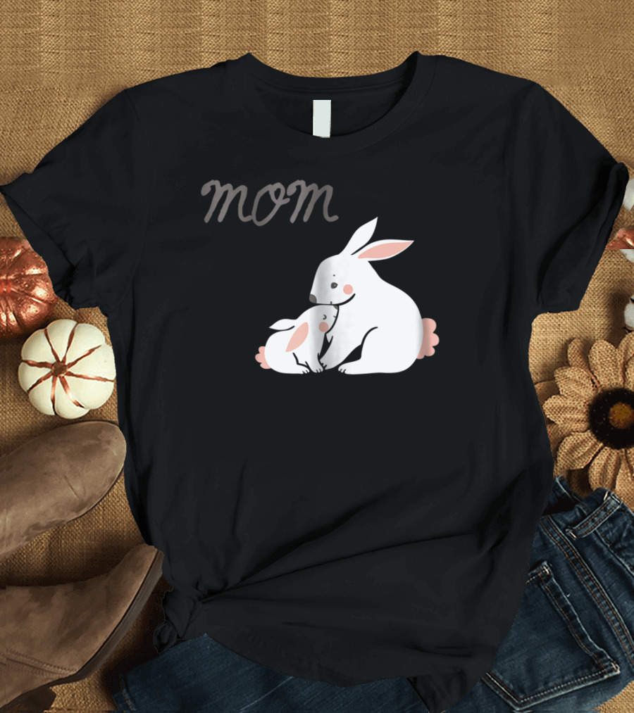 Mom Bunny and Child Hugging T-Shirt