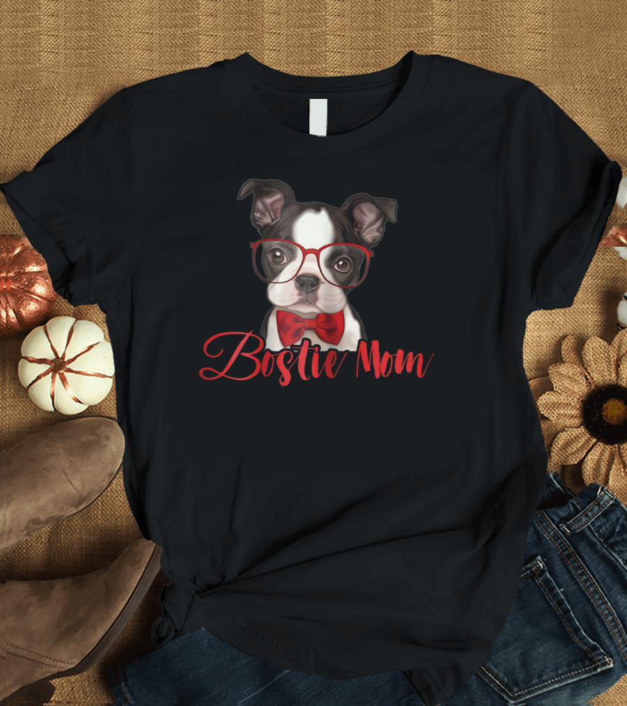 Bostie Mom Funny Boston Dog with Glasses and Bow Tie T-Shirt