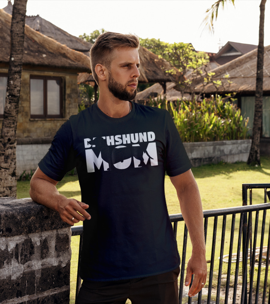 Dachshund Mom Dog Mother Dachshund Mom T-Shirt