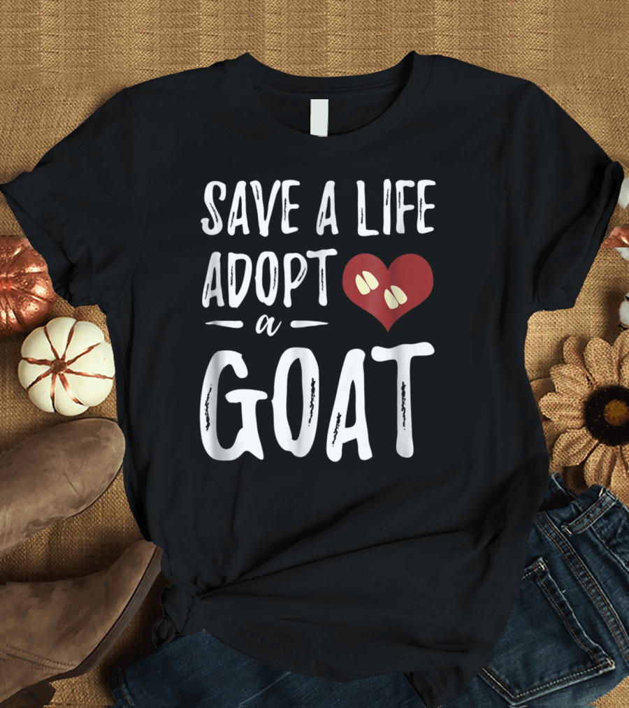 Save a Life Adopt a Goat Heart for Rescue Goat Mom7 T-Shirt