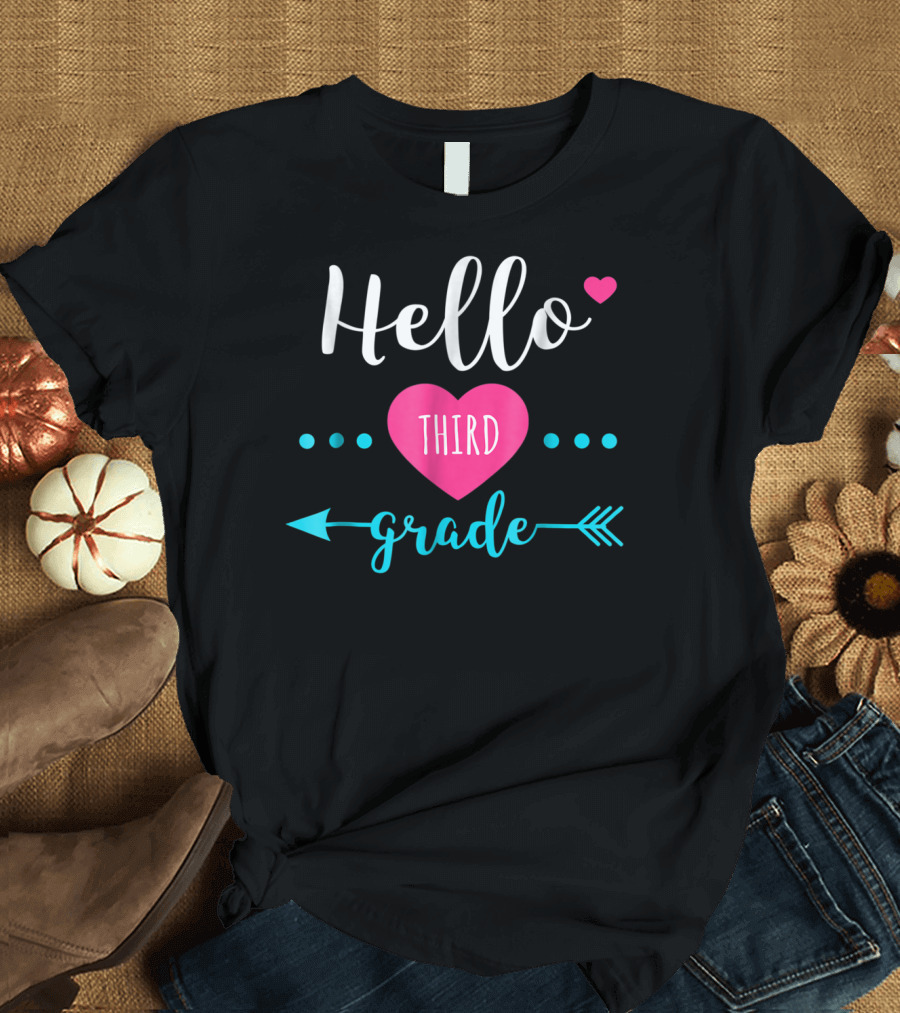 Hello Third Grade Back to School for 3rd Grade Kids Teacher T-Shirt