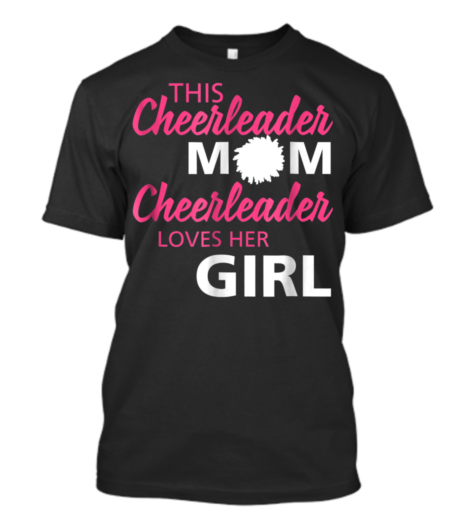This Cheerleader Mom Cheerleader Loves Her Girl T-Shirt