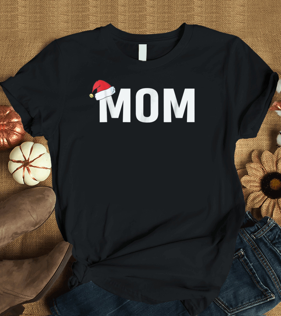 Mom Santa Hat Christmas Family T-Shirt