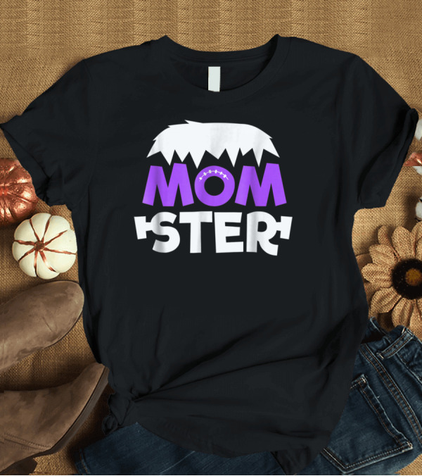 T-Shirt: Momster Momster Funny Mom Frankenstein Hair and Stitches T-Shirt Momster Momster Funny Mom Frankenstein Hair and Stitches T-Shirt