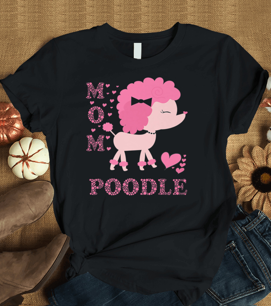 POODLE MOM DOG HEARTS BOW T-Shirt