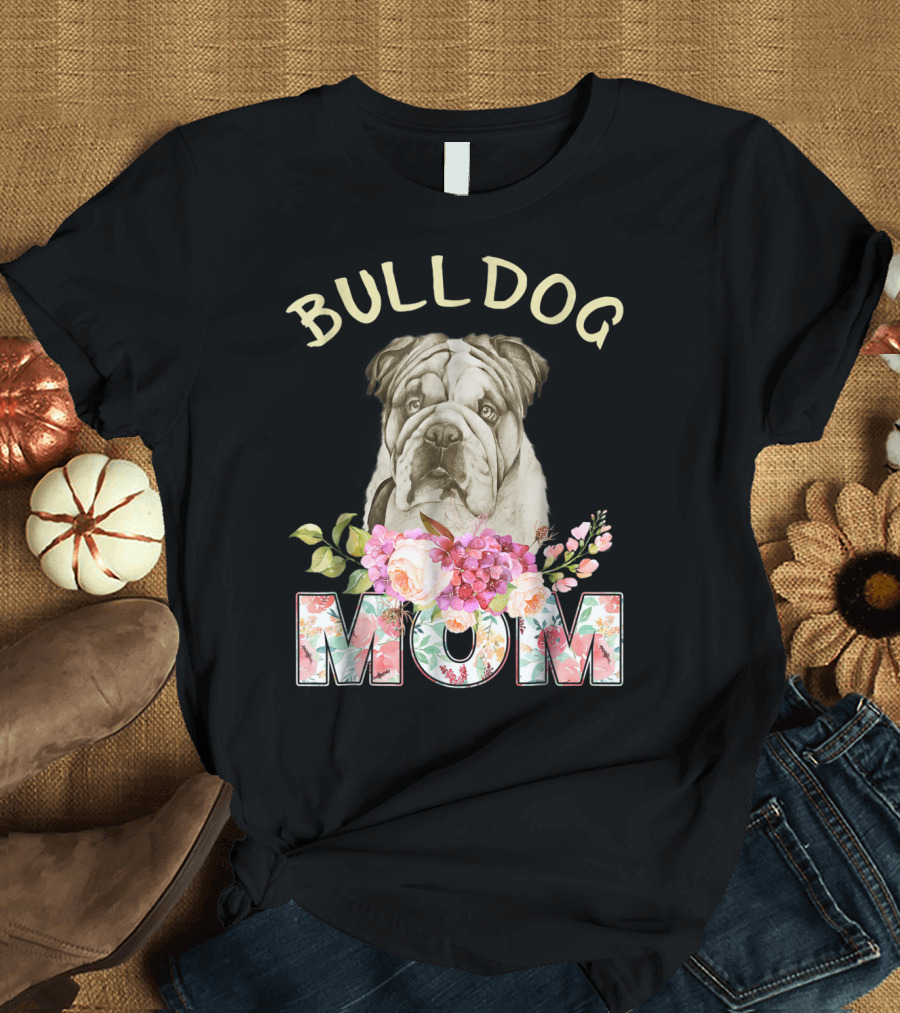 BULLDOG MOM Floral Bulldog T-Shirt