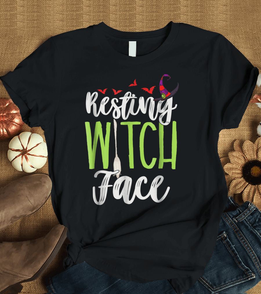 Resting Witch Face Halloween Teacher Mom Wife81 Broom Hat Bats T-Shirt