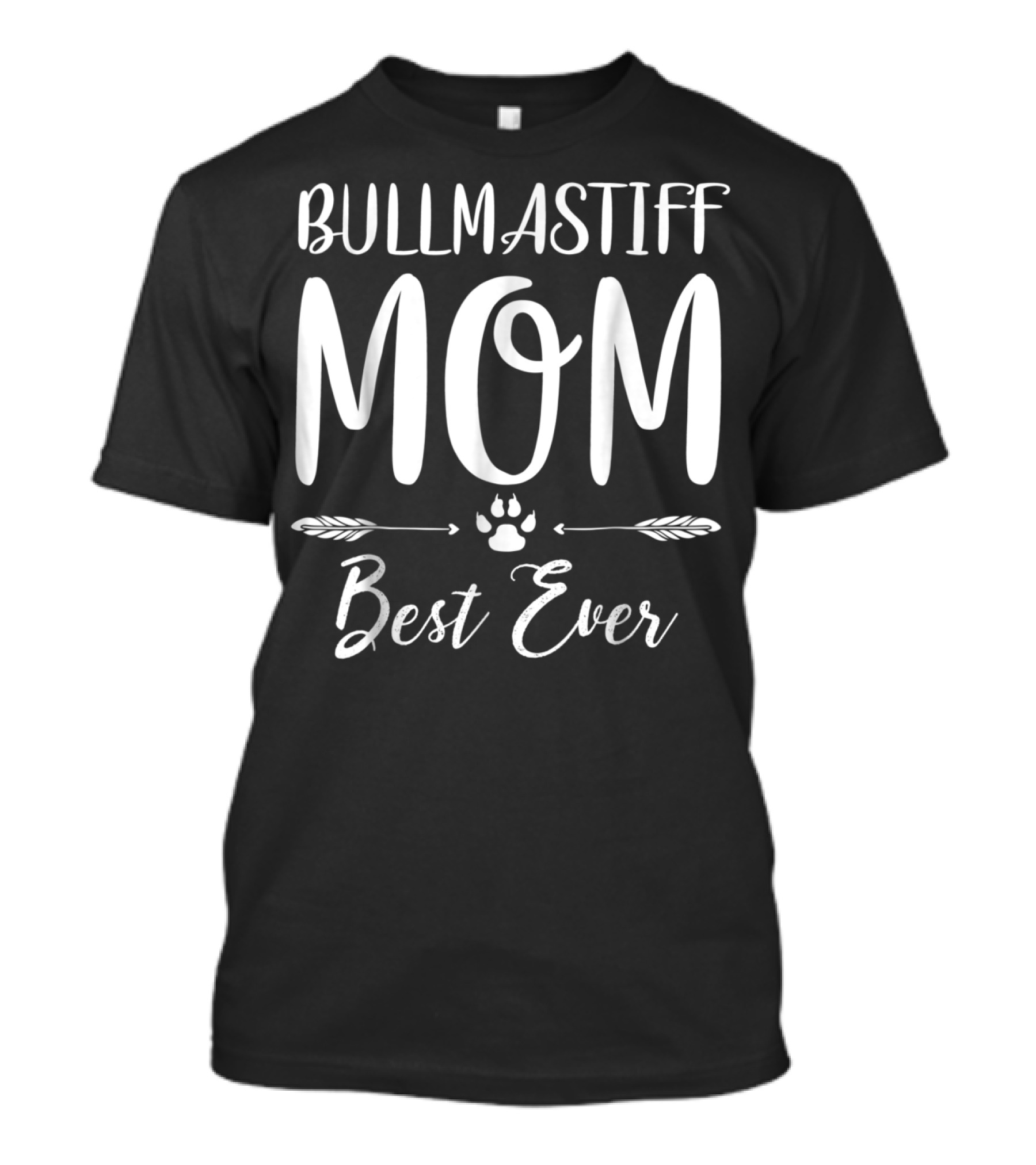 Bullmastiff Mom Best Ever T-Shirt