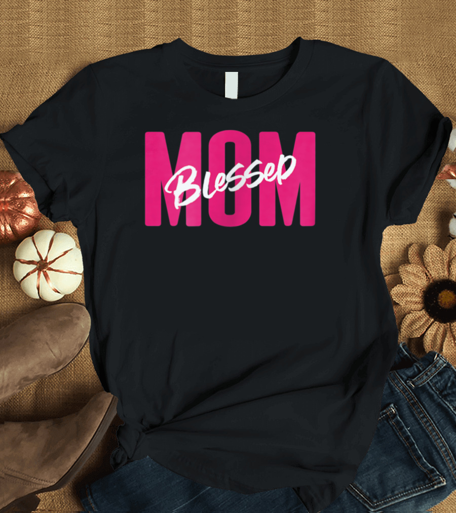 Blessed Mom Womens Blessed Mother41 T-Shirt