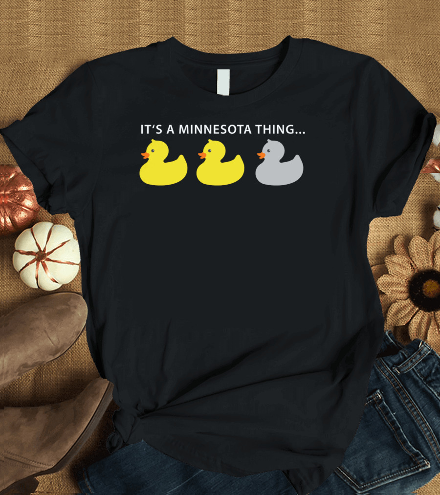 Minnesota Thing Duck Duck Grey Duck Hoo Rubber Ducks T-Shirt