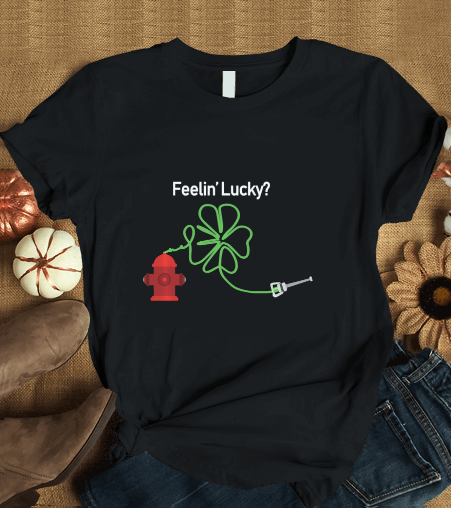 Feelin' Lucky Shamrock Firefighter Hydrant T-Shirt