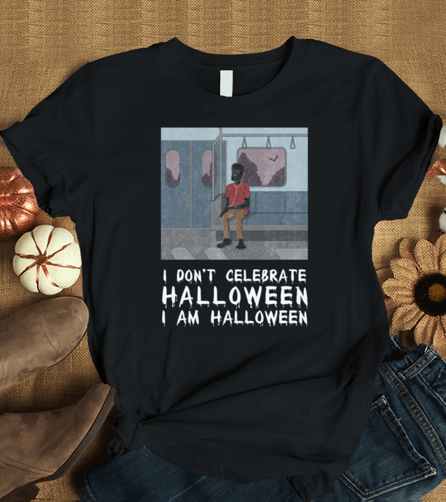 I Don't Celebrate Halloween I Am Halloween Creepy Werewolf On The Subway T-Shirt