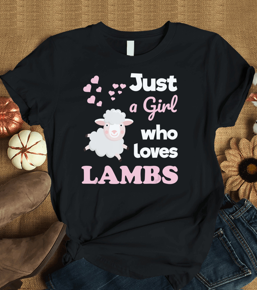 Just a Girl Who Loves Lambs T-Shirt