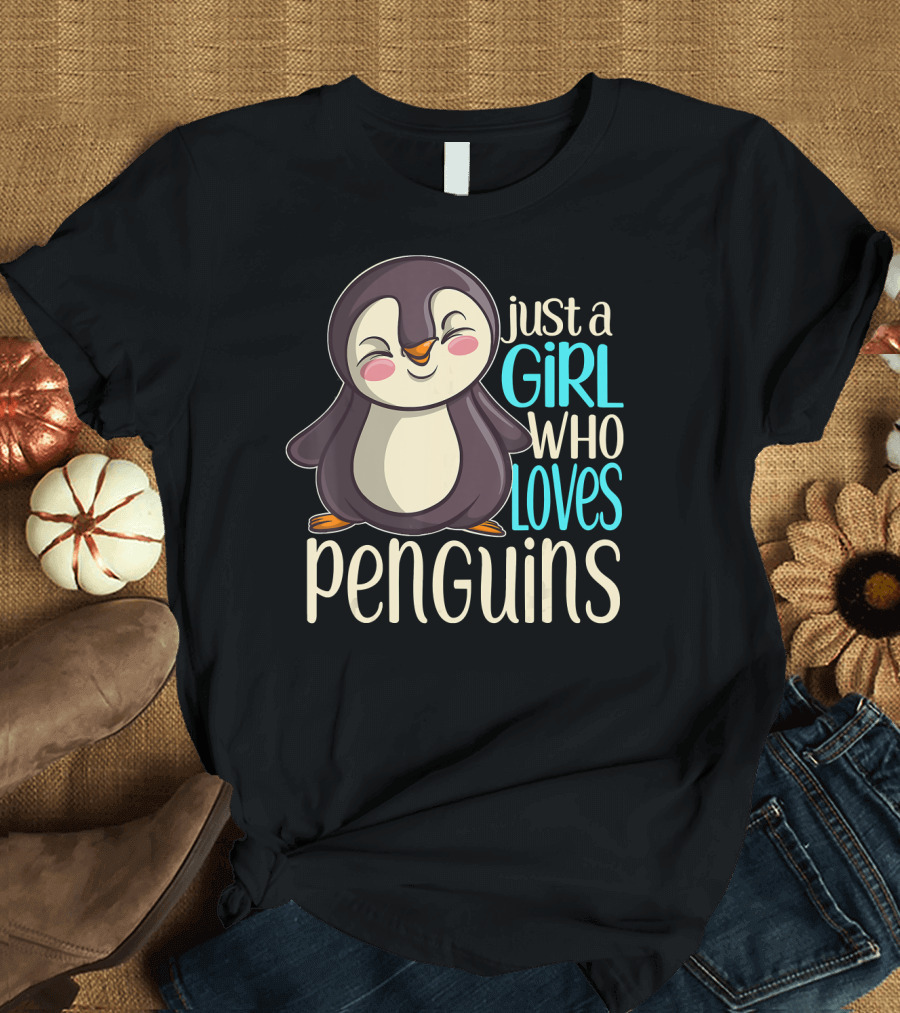 Just a Girl Who Loves Penguins Cute Cartoon Penguin T-Shirt