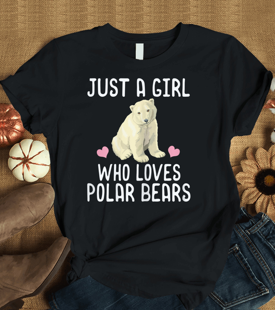 Just A Girl Who Loves Polar Bears Polar Bear With Hearts T-Shirt