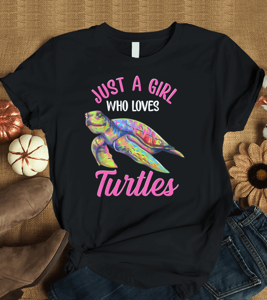 Just A Girl Who Loves Turtles Vibrant Sea Creature T-Shirt