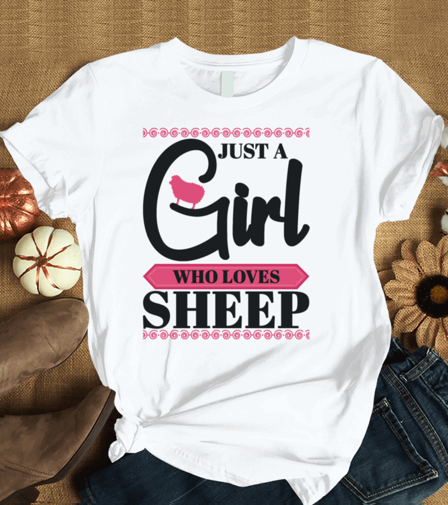 Just A Girl Who Loves Sheep T-Shirt