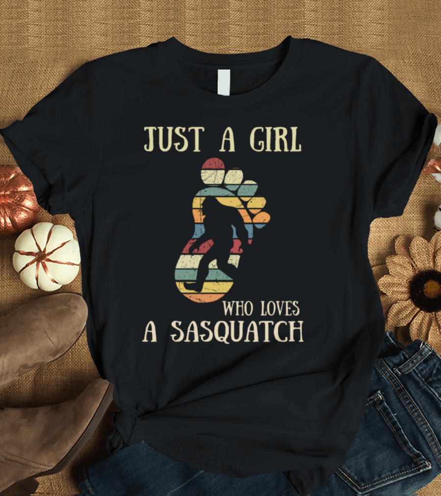 Just A Girl Who Loves A Sasquatch Retro Footprint T-Shirt