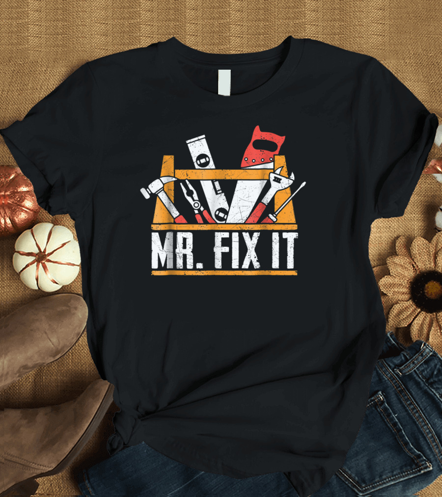 Mr. Fix It Toolbox Father's Day Funny Dad Papa T-Shirt
