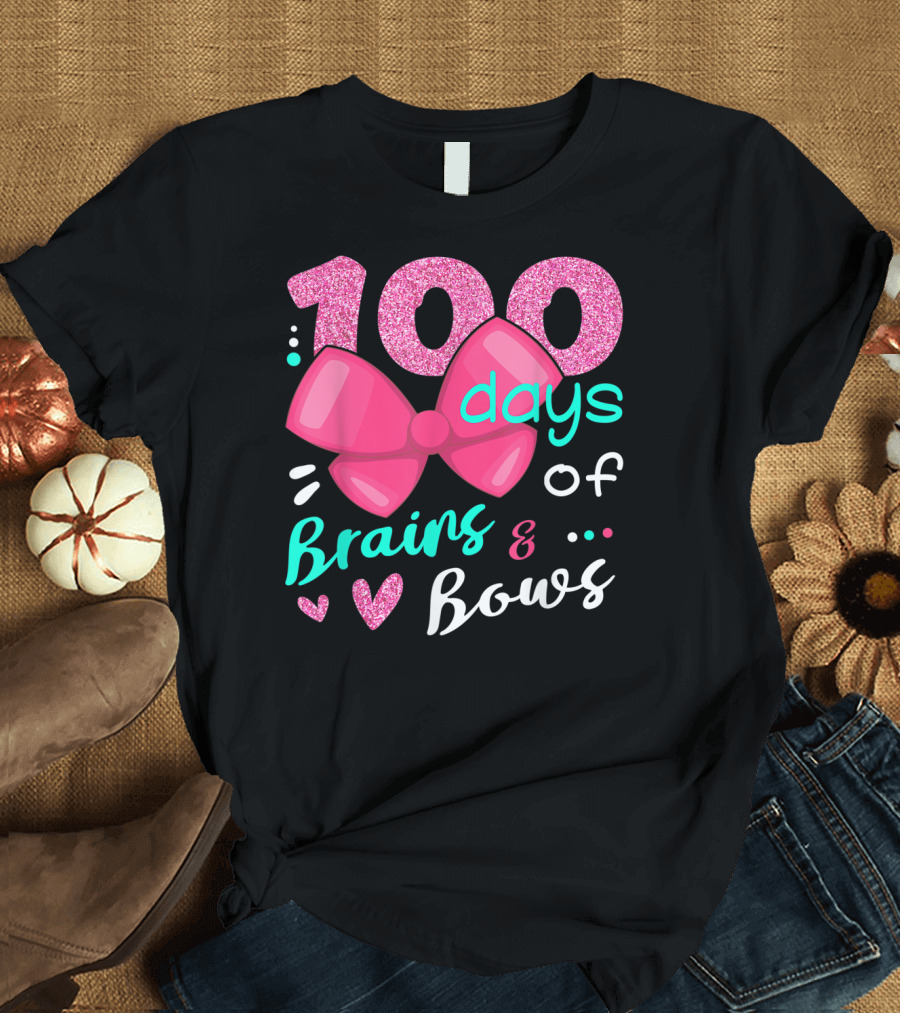 100 Days of Brains and Bows 100th Day of School T-Shirt