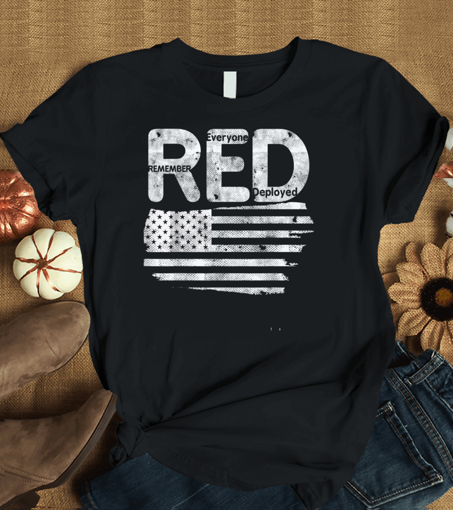 Us Flag RED Remember Everyone Deployed Veteran T-Shirt