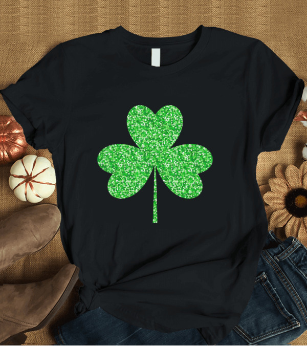 T-Shirt: Irish Shamrock Green Clover St Patrick's Day Sparkle T-Shirt Irish Shamrock Green Clover St Patrick's Day Sparkle T-Shirt