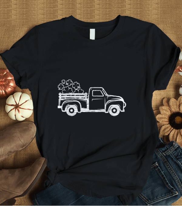 T-Shirt: Old Truck Filled with Shamrocks T-Shirt Old Truck Filled with Shamrocks T-Shirt