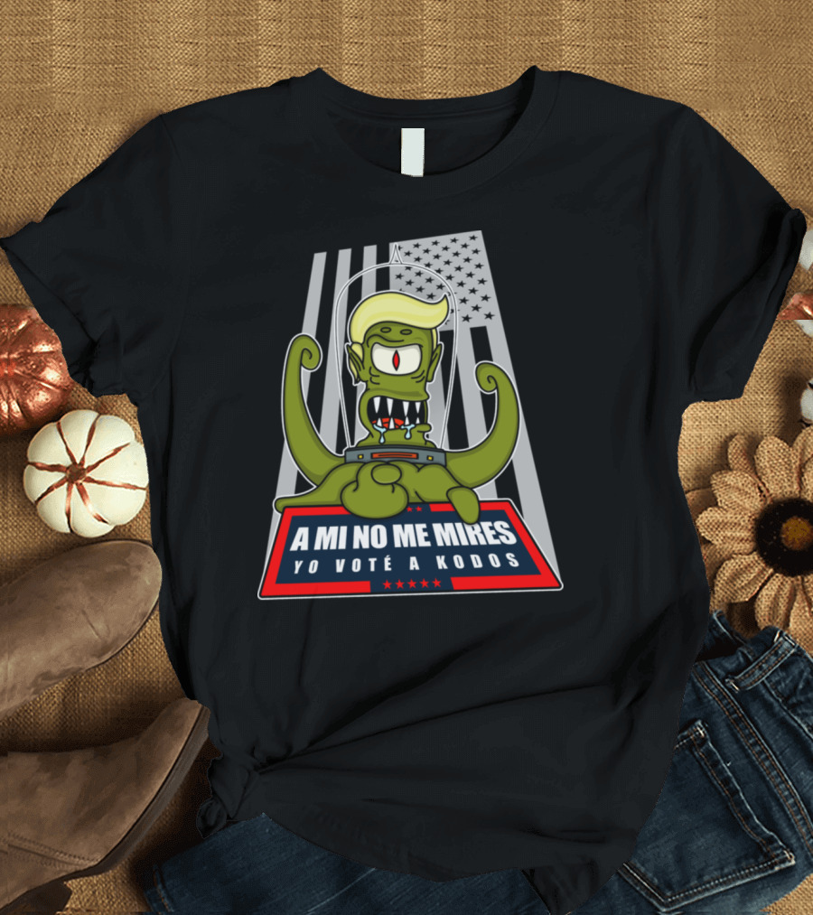 A Mi No Me Mires Yo Voté a Kodos Alien Flag T-Shirt