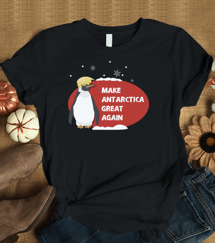 Make Antarctica Great Again Penguin Trump Hair Snowflakes T-Shirt
