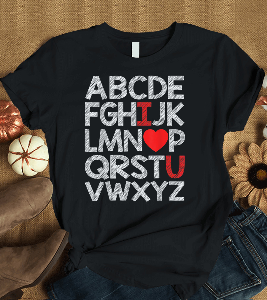 Alphabet ABC I Heart You Valentine's Day T-Shirt