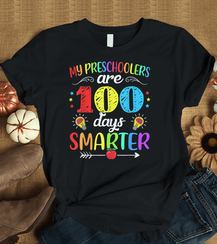 My Preschoolers Are 100 Days Smarter T-Shirt