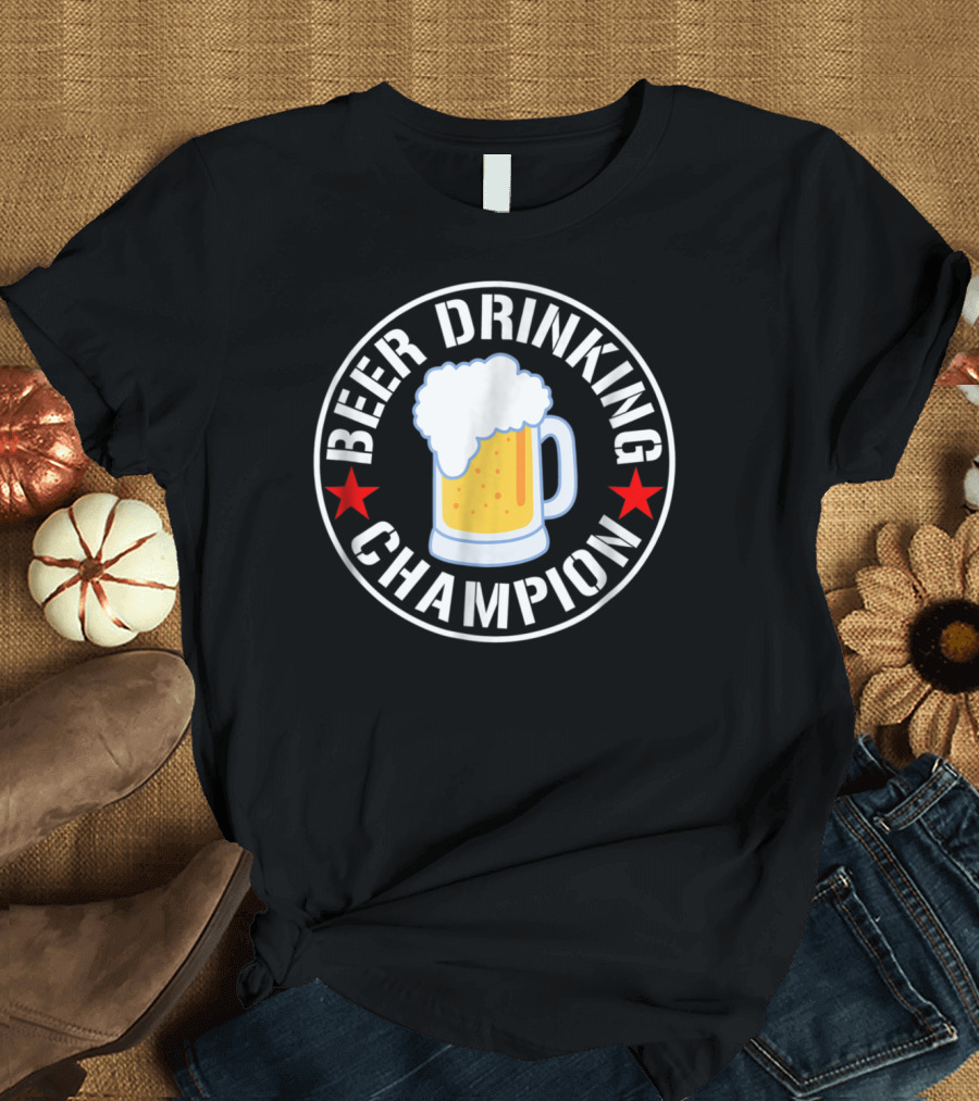 Beer Drinking Champion Funny Contest Tailgate Beer Mug Stars T-Shirt